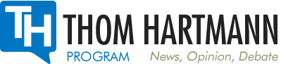 Thom Hartmann - News & info from the #1 progressive radio show | News. Opinion. Debate